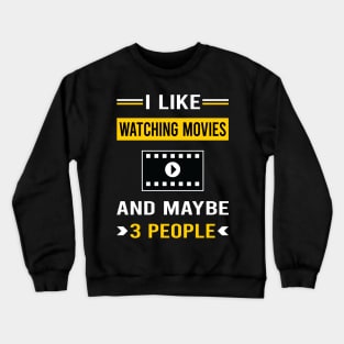 3 People Watching Movies Movie Crewneck Sweatshirt
